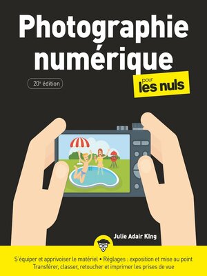 cover image of Photographie numérique pour les Nuls, 20e éd., grand format